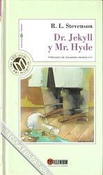 El extraño caso del Dr. Jekyll y Mr. Hyde by Robert Louis Stevenson