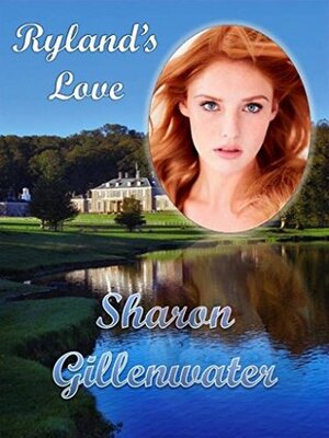 Ryland's Love by Sharon Gillenwater