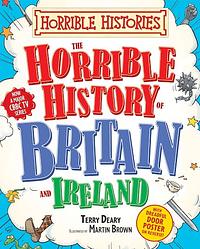 The Horrible History Of Britain And Ireland by Terry Deary