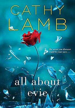 All About Evie by Cathy Lamb