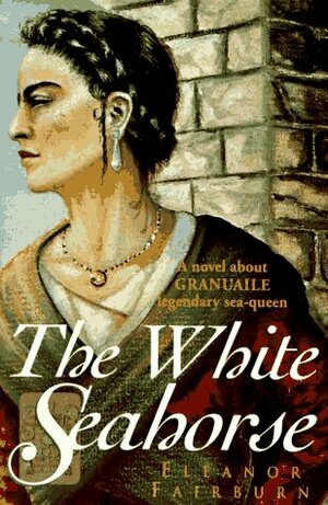 The White Seahorse by Eleanor Fairburn