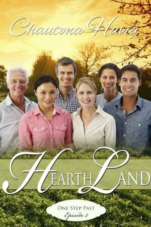 HearthLand: One Step Past by Chautona Havig
