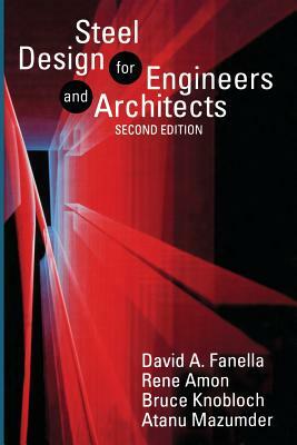 Steel Design for Engineers and Architects by 