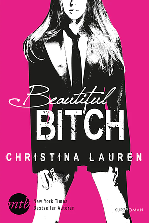 Beautiful Bitch: Novelle by Christina Lauren