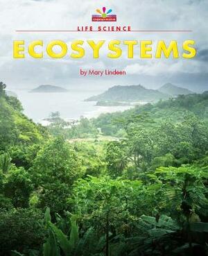 Ecosystems by Mary Lindeen