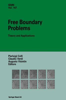 Free Boundary Problems: Theory and Applications by 