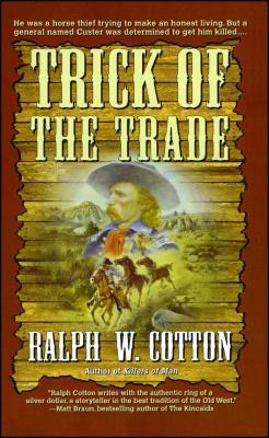 Trick of the Trade by Ralph Cotton, Nancy John