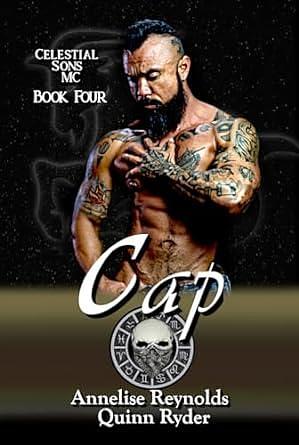 Cap by Quinn Ryder, Annelise Reynolds, Annelise Reynolds