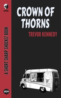 Crown Of Thorns by Trevor Kennedy