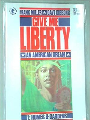 Give Me Liberty - an American Dream by Randy Stradley, Frank Miller, Dave Gibbons