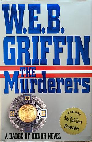 The Murderers by W.E.B. Griffin