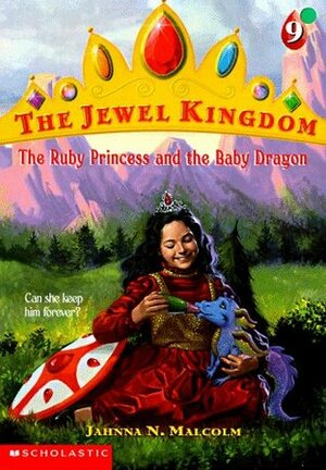 The Ruby Princess and the Baby Dragon by Neal McPheeters, Jahnna N. Malcolm