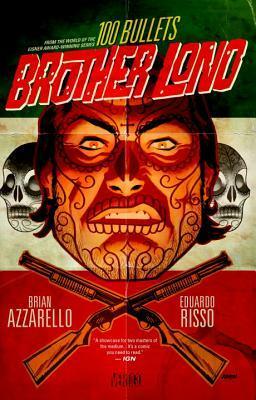 100 Bullets: Brother Lono by Eduardo Risso, Brian Azzarello