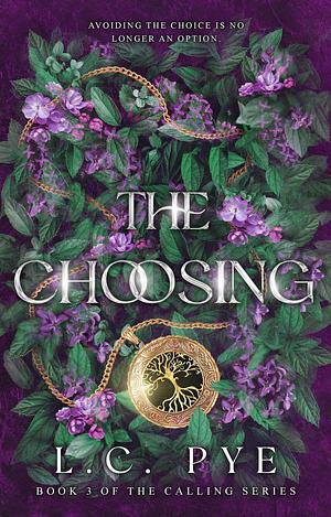 The Choosing by L.C. Pye