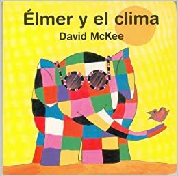 Elmer Y El Clima by David McKee