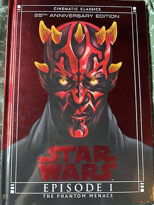 The Phantom Menace (Star Wars Cinematic Classics) by Tom Huddleston