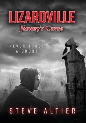 Lizardville Jimmy's Curse by Steve Altier