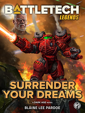 Surrender Your Dreams by Blaine Lee Pardoe