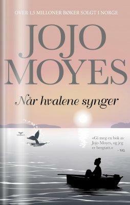 Når hvalene synger by Jojo Moyes