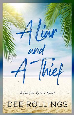 A Liar And A Thief by Dee Rollings