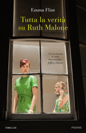 Tutta la verità su Ruth Malone by Emma Flint