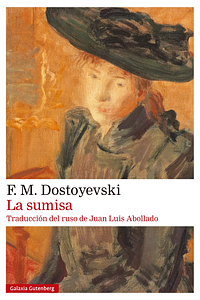 La sumisa by Juan Luis Abollado, Fyodor Dostoevsky