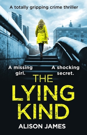The Lying Kind by Alison James