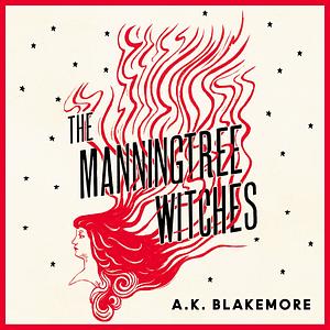 The Manningtree Witches by A.K. Blakemore