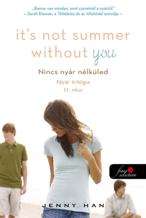 It's Not Summer Without You – Nincs nyár nélküled by Jenny Han