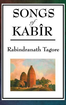 Songs of Kabir by Rabindranath Tagore