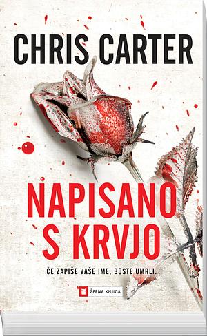 Napisano s krvjo by Chris Carter