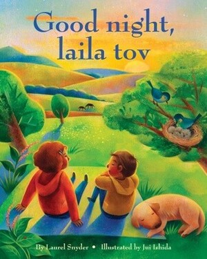 Good night, laila tov by Jui Ishida, Laurel Snyder