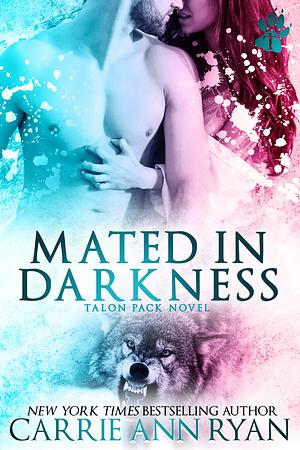 Mated in Darkness by Carrie Ann Ryan