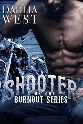 Shooter by Dahlia West