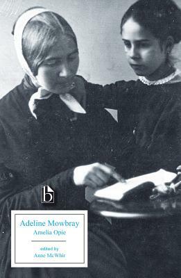 Adeline Mowbray: Or the Mother and Daughter by Amelia Opie