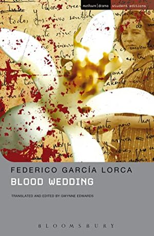 Blood Wedding (Student Editions) by Gwynne Edwards, Federico García Lorca