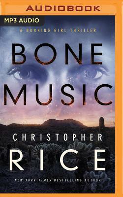 Bone Music by Christopher Rice