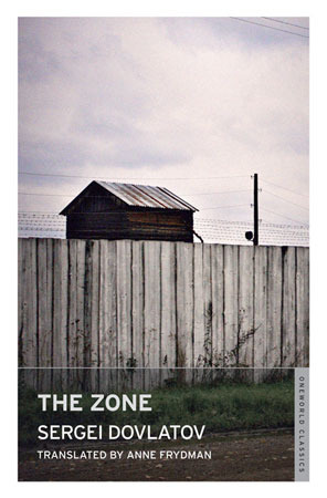 The Zone: A Prison Camp Guard's Story by Anne Frydman, Sergei Dovlatov