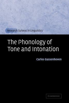 The Phonology of Tone and Intonation by Carlos Gussenhoven