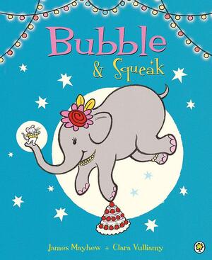 Bubble & Squeak by James Mayhew