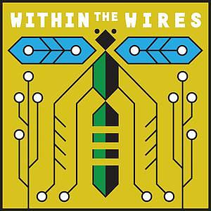 Within the Wires - Scavenger Hunt by Jeffrey Cranor