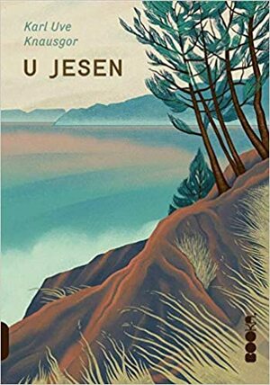 U jesen by Karl Uve Knausgor