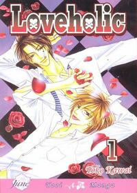 Loveholic Volume 1 by Toko Kawai