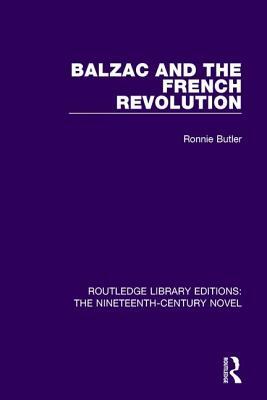 Balzac and the French Revolution by Ronnie Butler