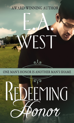 Redeeming Honor by E.A. West