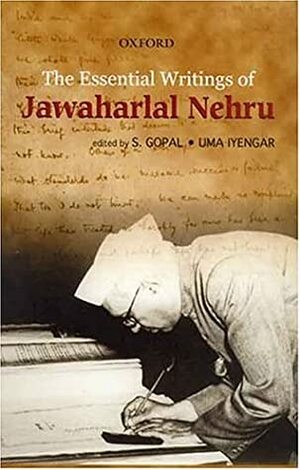 The Essential Writings, Vol 2 by Uma Iyengar, S. Gopal, Jawaharlal Nehru