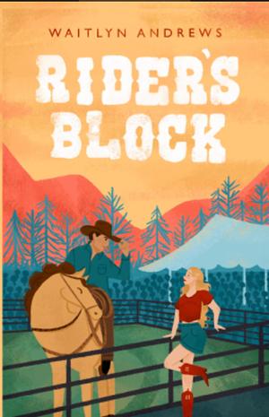 Rider's Block by Waitlyn Andrews