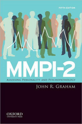MMPI-2 Assessing Personality and Psychopathology by John R. Graham