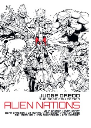 Judge Dredd: Alien Nations by Cam Kennedy, Jim Murray, Ian Gibson, Alan Grant, John Wagner, Ashley Wood, Dean Ormston, Mick McMahon, Karl Richardson