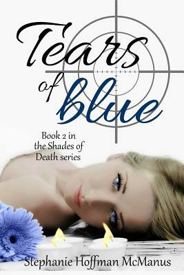 Tears of Blue by Stephanie Hoffman McManus